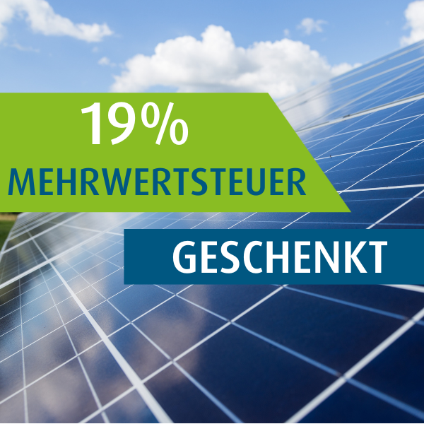 Werbegrafik mit Solarpanels und Text "19% Mehrwertsteuer geschenkt"